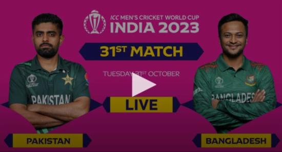 Live: Pakistan vs Bangladesh – ICC world Cup 2023